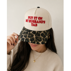 TRUCKER HAT - PUT IT ON MY HUSBAND'S TAB
